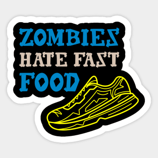 Zombies Hate Fast Food Sticker